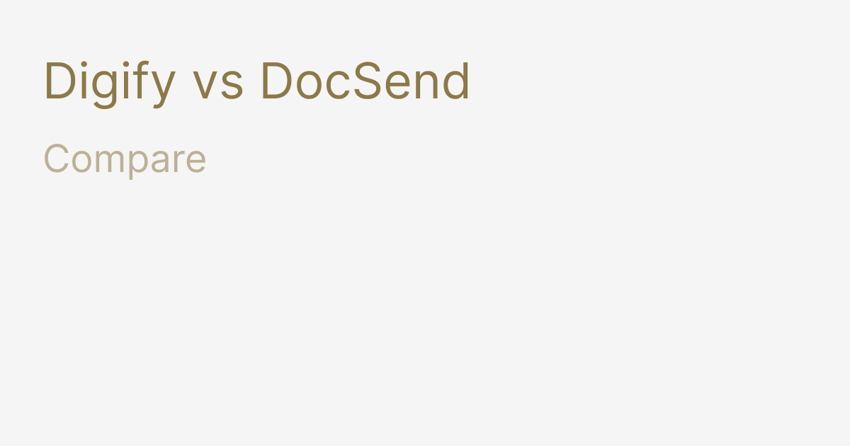 Digify or DocSend? Side-by-side comparison, which is better